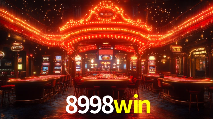 Explore as vantagens do 8998win: serviço profissional e confiabilidade